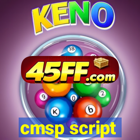 cmsp script